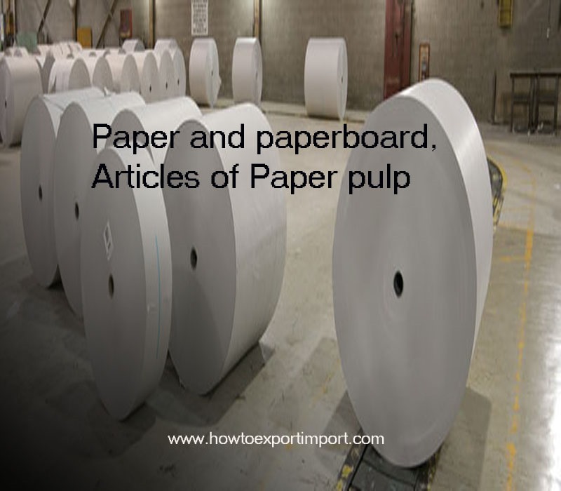 Formalities to export Paper and paperboard, articles of Paper pulp